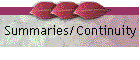 Summaries/Continuity