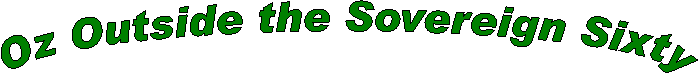 Oz Outside the Sovereign Sixty
