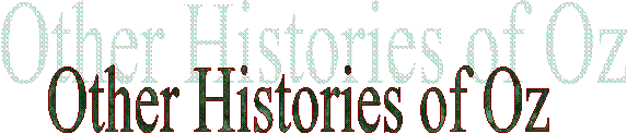 Other Histories of Oz 