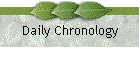 Daily Chronology