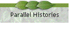 Parallel Histories